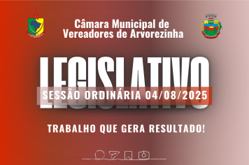 Câmara de Arvorezinha aprova pauta completa em Sessão Ordinária de 04 de agosto