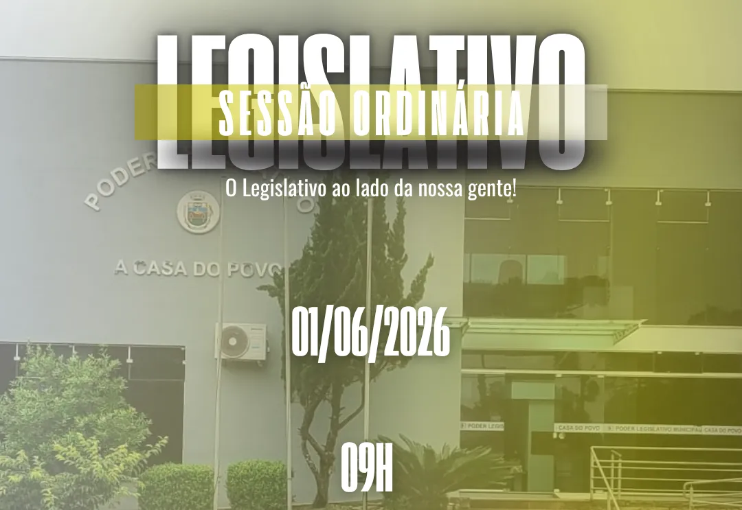Câmara Municipal realiza Sessão Ordinária na próxima segunda-feira, 1º de junho