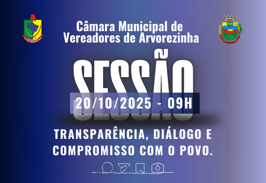 Câmara de Vereadores de Arvorezinha realiza Sessão Ordinária nesta segunda-feira (20/10)