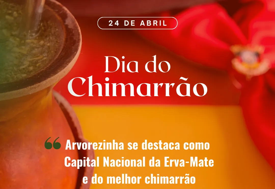Arvorezinha celebra o Dia do Chimarrão e reforça sua identidade como Capital Nacional da Erva-Mate