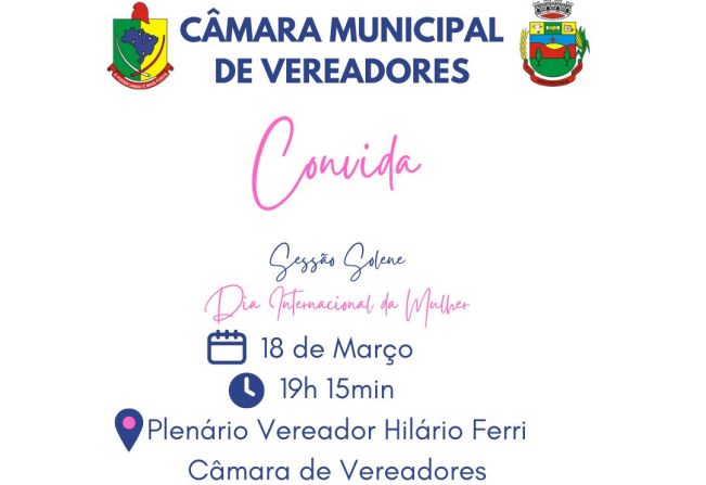 Solenidade na Câmara de Vereadores de Arvorezinha Celebrará o Dia Internacional da Mulher